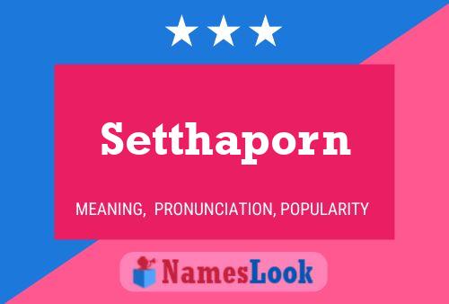 Setthaporn Name Poster