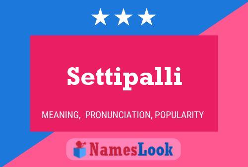 Settipalli Name Poster