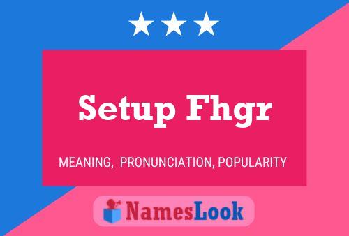 Setup Fhgr Name Poster