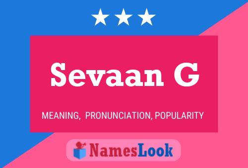 Sevaan G Name Poster