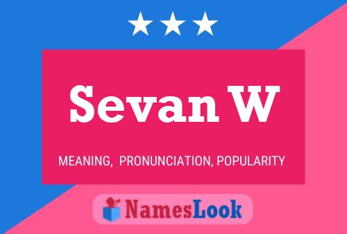 Sevan W Name Poster