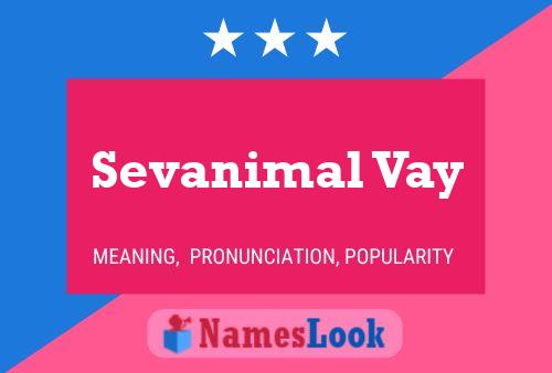 Sevanimal Vay Name Poster