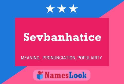 Sevbanhatice Name Poster