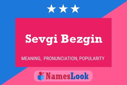 Sevgi Bezgin Name Poster