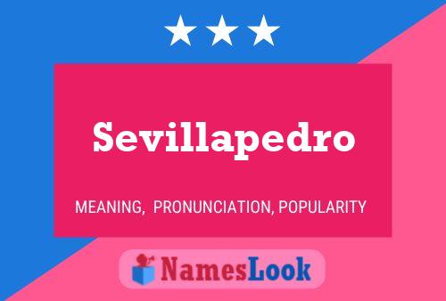 Sevillapedro Name Poster