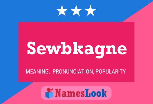 Sewbkagne Name Poster