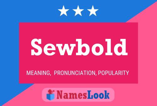 Sewbold Name Poster