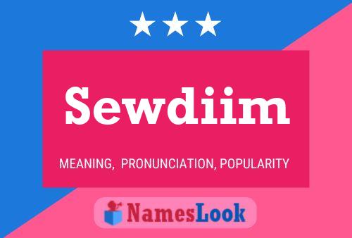 Sewdiim Name Poster