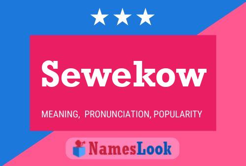 Sewekow Name Poster