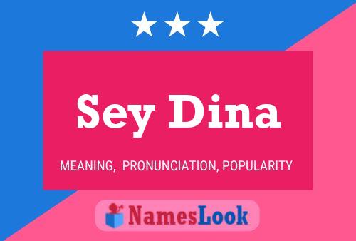 Sey Dina Name Poster