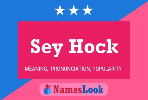 Sey Hock Name Poster