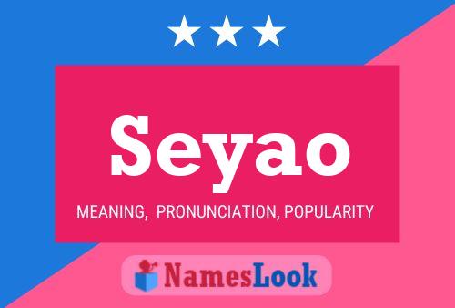 Seyao Name Poster