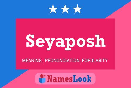 Seyaposh Name Poster