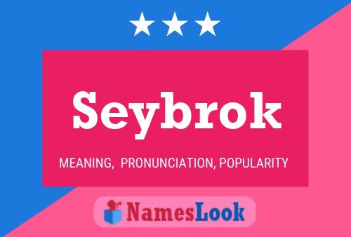 Seybrok Name Poster