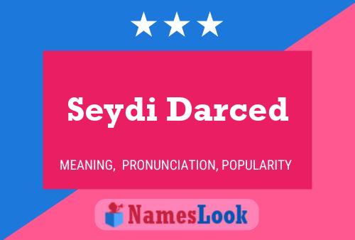 Seydi Darced Name Poster