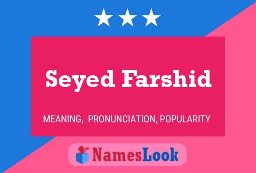 Seyed Farshid Name Poster