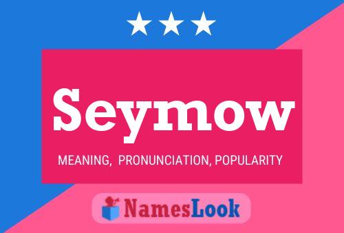 Seymow Name Poster