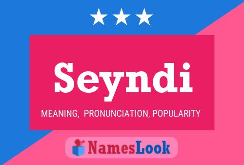 Seyndi Name Poster