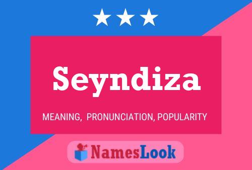 Seyndiza Name Poster