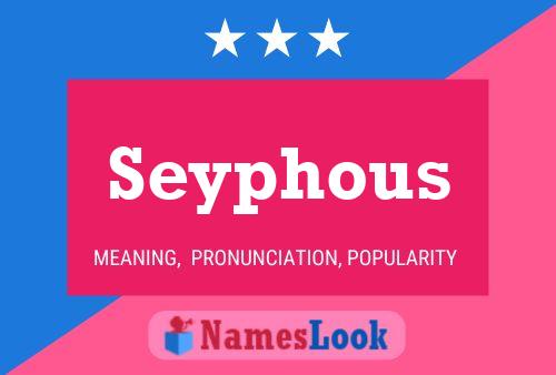 Seyphous Name Poster