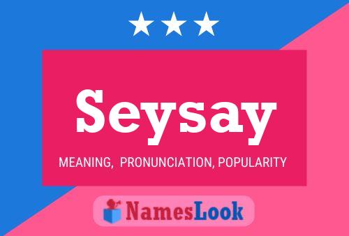 Seysay Name Poster