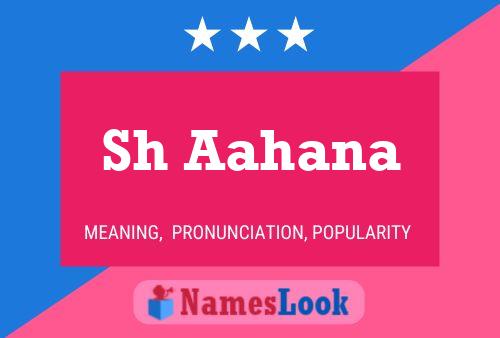 Sh Aahana Name Poster