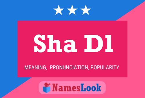 Sha Dl Name Poster