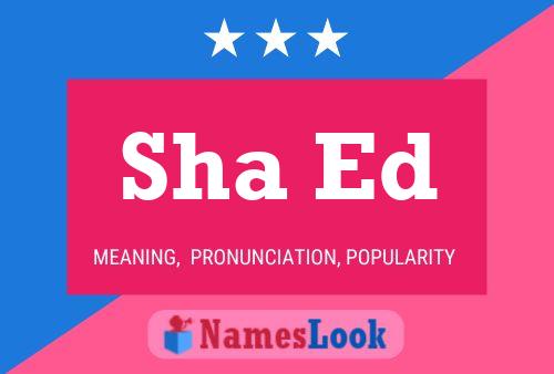 Sha Ed Name Poster