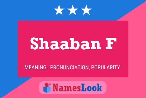 Shaaban F Name Poster