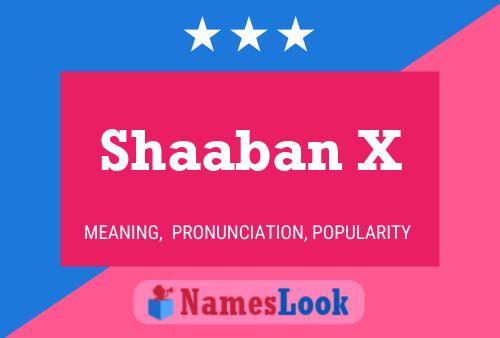 Shaaban X Name Poster