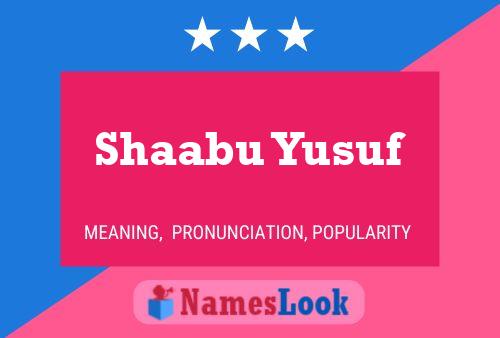 Shaabu Yusuf Name Poster