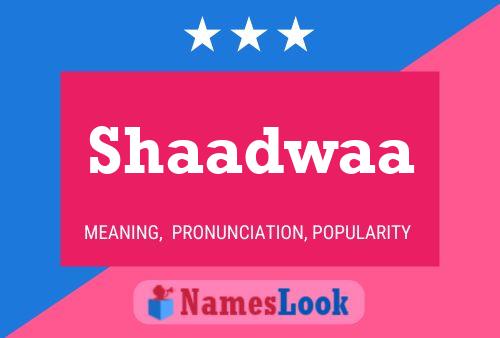 Shaadwaa Name Poster