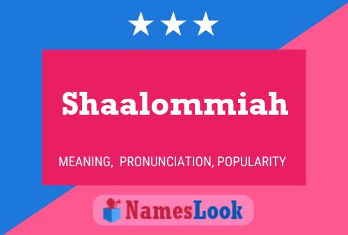 Shaalommiah Name Poster