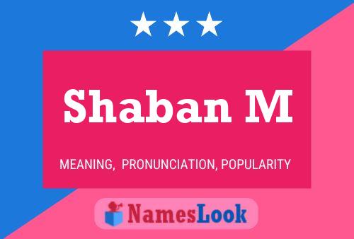 Shaban M Name Poster