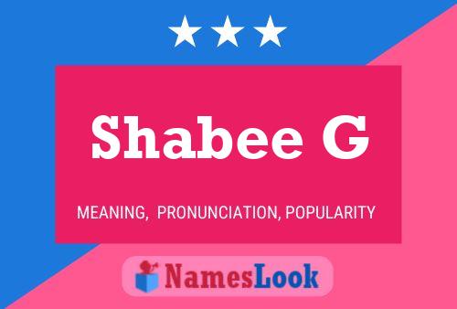 Shabee G Name Poster