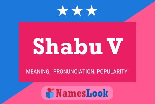 Shabu V Name Poster