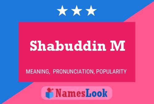 Shabuddin M Name Poster