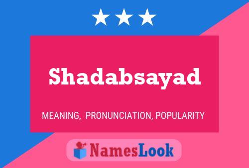 Shadabsayad Name Poster