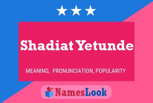 Shadiat Yetunde Name Poster