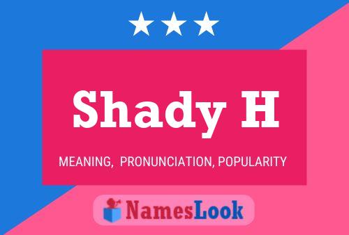 Shady H Name Poster