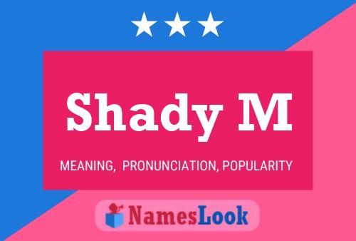 Shady M Name Poster