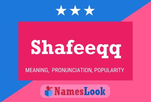 Shafeeqq Name Poster