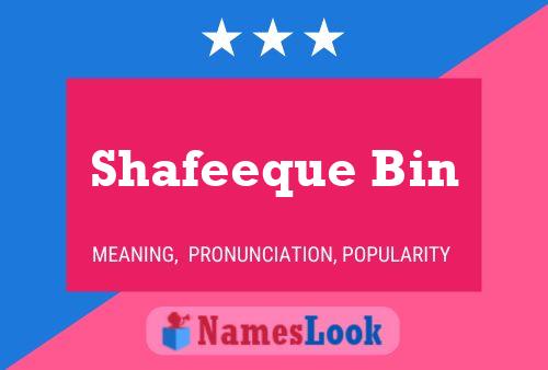 Shafeeque Bin Name Poster