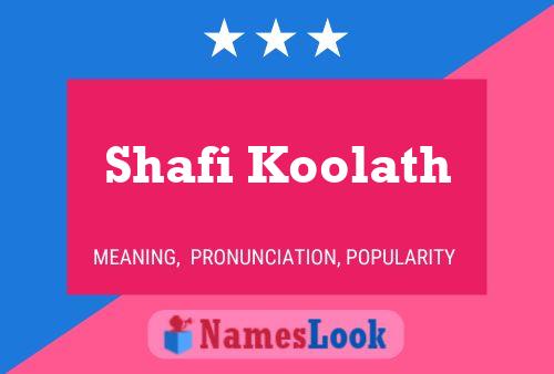 Shafi Koolath Name Poster