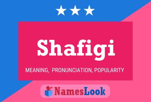 Shafigi Name Poster