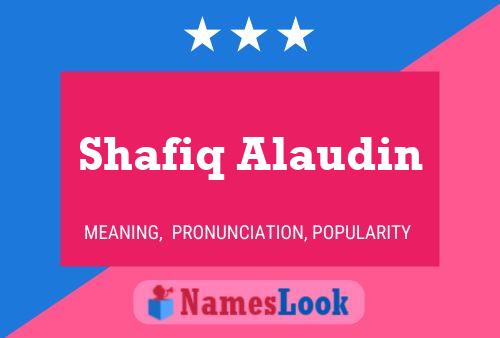 Shafiq Alaudin Name Poster