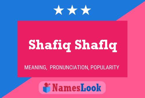 Shafiq Shaflq Name Poster