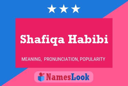 Shafiqa Habibi Name Poster