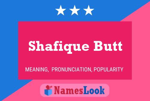 Shafique Butt Name Poster