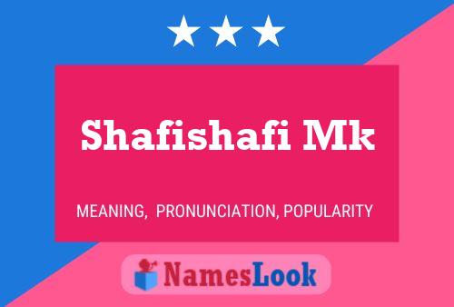 Shafishafi Mk Name Poster